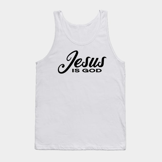 Jesus is God Tank Top by thelamboy